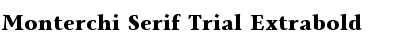 Monterchi Serif Trial Extrabold Font