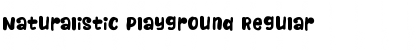 Naturalistic Playground Regular Font