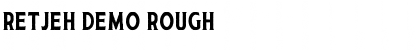 Retjeh Demo Rough Font