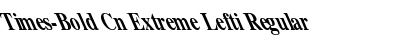 Download Times-Bold Cn Extreme Lefti Font