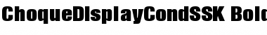 Download ChoqueDisplayCondSSK Font