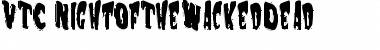 VTC NightOfTheWackedDead Regular Font