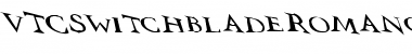 VTCSwitchbladeRomanceSloppyD Regular Font