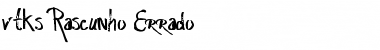 vtks Rascunho  Errado Regular Font