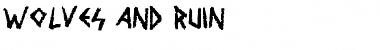 Wolves and Ruin Regular Font