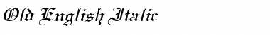 Old English Italic Italic Font