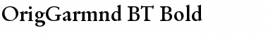 OrigGarmnd BT Bold Font