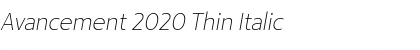 Avancement 2020 Thin Italic Font