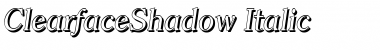 ClearfaceShadow Italic Font