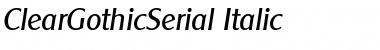 ClearGothicSerial Italic Font