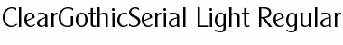 ClearGothicSerial-Light Regular Font