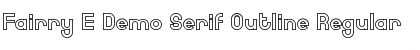 Fairry E Demo Serif Outline Regular Font