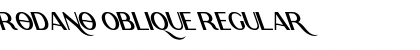 Rodano Oblique Regular Font