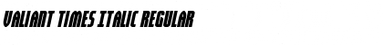 Download Valiant Times Italic Font