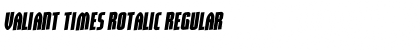 Download Valiant Times Rotalic Font