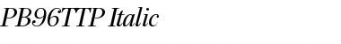 PB96TTP-Italic Regular Font