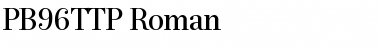 Download PB96TTP-Roman Font