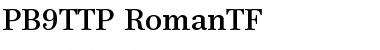 PB9TTP-RomanTF Regular Font