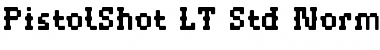 PistolShot LT Std Normal Regular Font