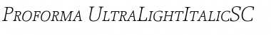 Proforma UltraLightItalicSC Font