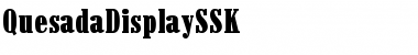 Download QuesadaDisplaySSK Font