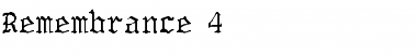 Remembrance 4 Regular Font