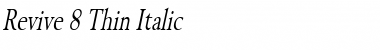 Revive 8 Thin Italic Font