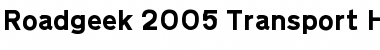 Roadgeek 2005 Transport Heavy Regular Font