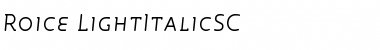 Roice-LightItalicSC Regular Font