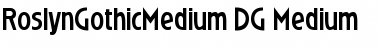 RoslynGothicMedium_DG Medium Font