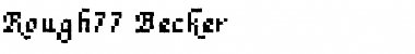 Rough77 Becker Regular Font