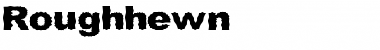 Roughhewn Regular Font