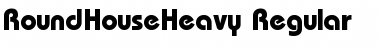 RoundHouseHeavy Regular Font