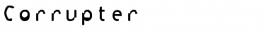 Corrupter Regular Font