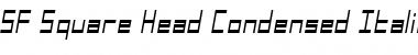SF Square Head Condensed Italic Font