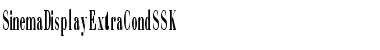 SinemaDisplayExtraCondSSK Regular Font