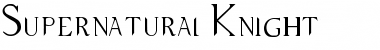 Supernatural Knight Regular Font