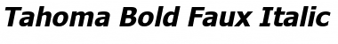 Tahoma Bold Faux Italic Font