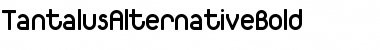 TantalusAlternativeBold Regular Font