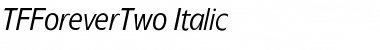 TFForeverTwo Italic Font