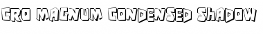 Cro-Magnum Condensed Shadow Condensed Shadow Font