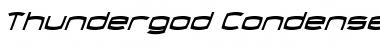 Thundergod Condensed Italic Condensed Italic Font