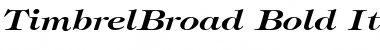 TimbrelBroad Bold Italic Font