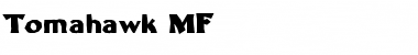 Tomahawk MF Regular Font