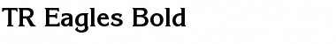 TR Eagles Bold Font