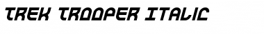 Trek Trooper Italic Italic Font