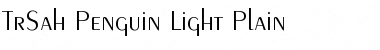 Download TrSah Penguin Light Font