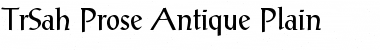 TrSah Prose Antique Plain Font