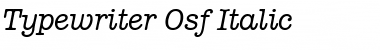 Typewriter-Osf Italic Font