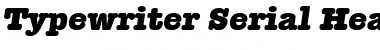 Typewriter-Serial-Heavy RegularItalic Font